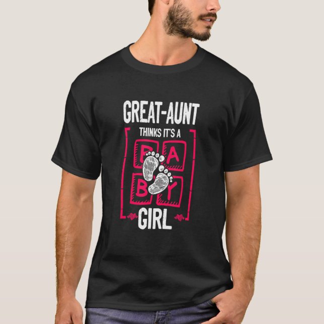 T-shirt Great Aunt Thinks It's a Girl Gender Reveal (Devant)