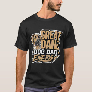 T-shirt Great Dane Papa Chien Énergie