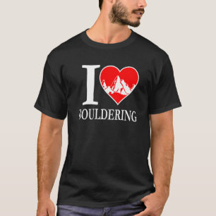 T-shirt Great I Love Bouldering Rock Escalade Mountaineeri