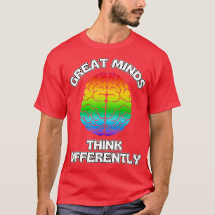 T-shirt Great Minds Think Different Celebrate Neurodiversi