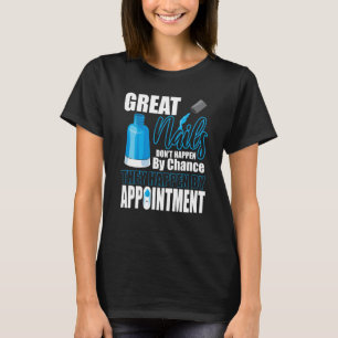 T-shirt Great Nails Chance de rendez-vous Tech Manicurist