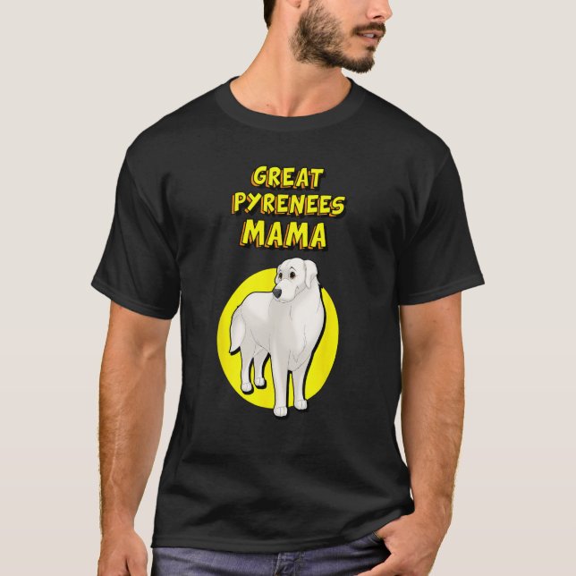 T-shirt Great Pyrenees Mama Great Pyrenees Dog Mother (Devant)