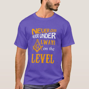 T-shirt Greats Mason Toujours Au Niveau Du Père Masonique