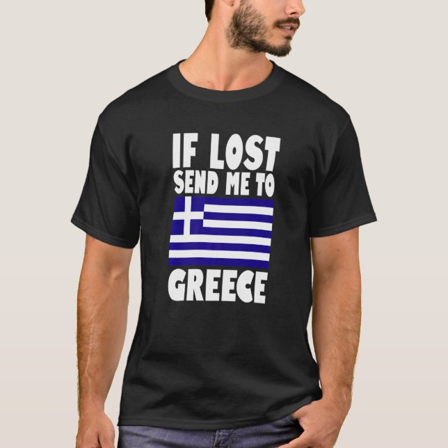 T-shirt Greece Flag Design  If lost send me to Greece Prem (Devant)