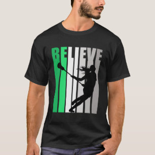 T-shirt Green Believe Lacrosse Motivating Girls Team Retro