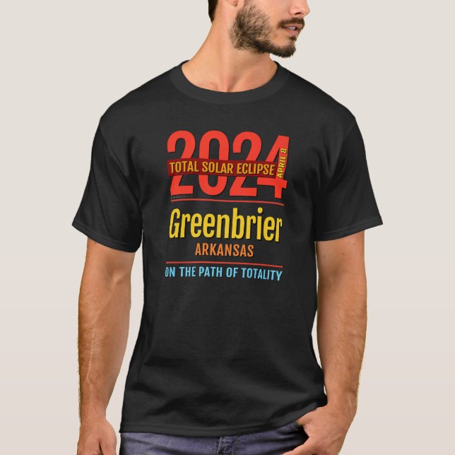 T-shirt Greenbrier Arkansas AR Total Solar Eclipse 2024 4 (Devant)