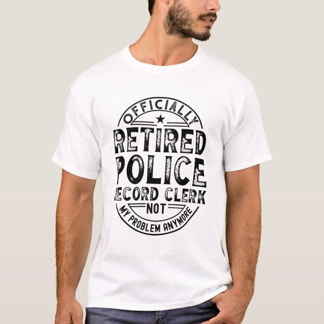 T-shirt Greffier des dossiers de police à la retraite (Devant)