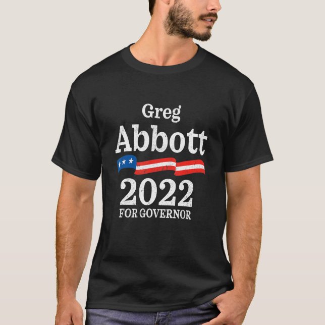 T-shirt Greg Abbott Texas Gouverneur élection 2022 Républi (Devant)