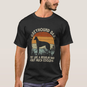 T-shirt Greyhound Papa Comme Un Père Régulier Mais Glaci