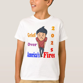 T-shirt Grief sur les incendies de forêt américains