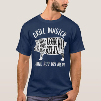 T-shirt Grill Master I Hand Rub My Meat Pig Boucher Coupes