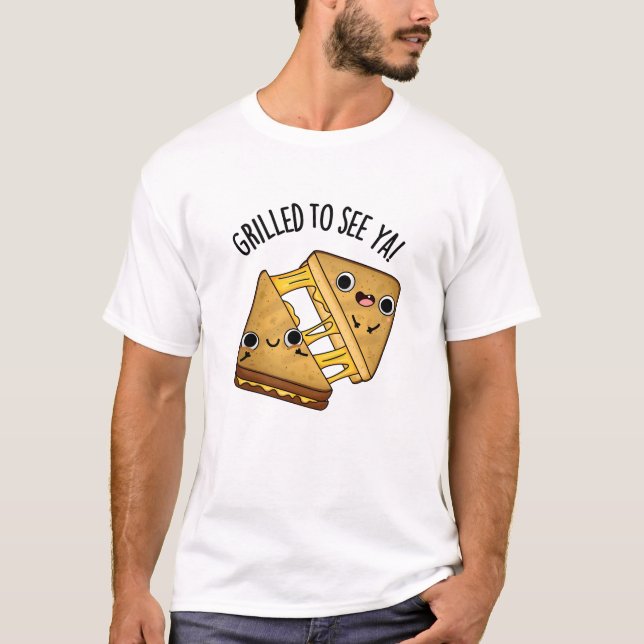 T-shirt Grillé Pour Voir Ya Funny Puns De Nourriture (Devant)