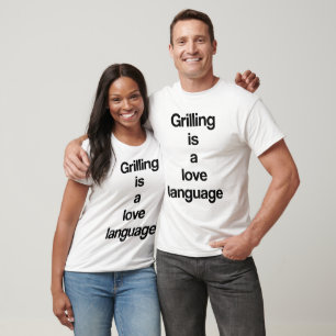 T-shirt Griller est un langage de l'amour
