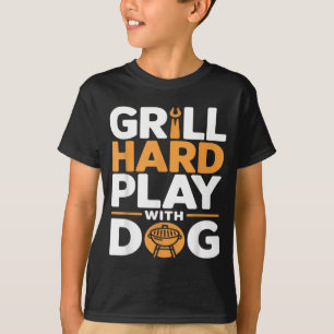 T-shirt Grillez Fort Jouez Avec Chien Amateur De Barbecue