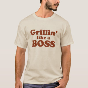 T-shirt Grillin' like Boss