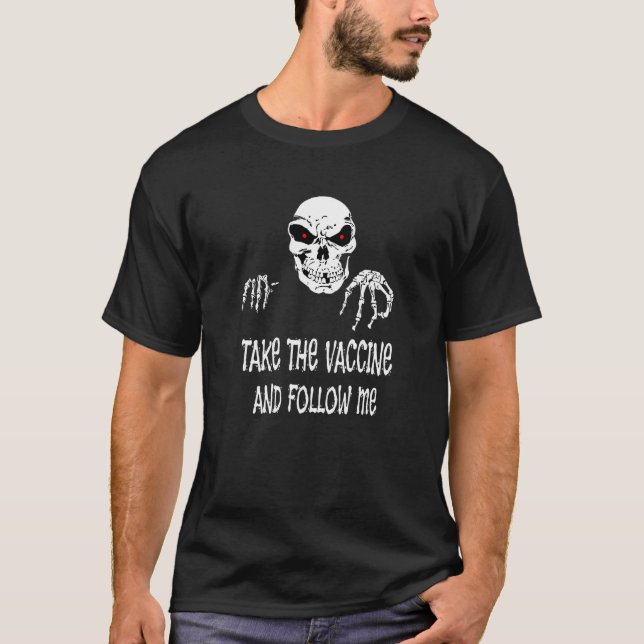 T-shirt Grim Reaper Dit Obtenir Le Vaccin Et Me Suivre (Devant)