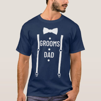T-shirt Grooms Dad Wedding Party Father Of The Groom Groom