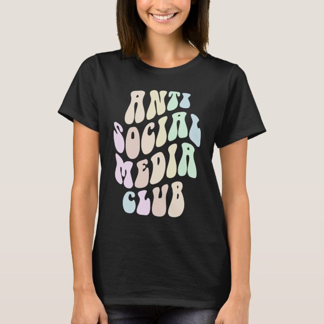 T-shirt Groovy ANTI SOCIAL MEDIA CLUB Retro Introvert Stay (Devant)