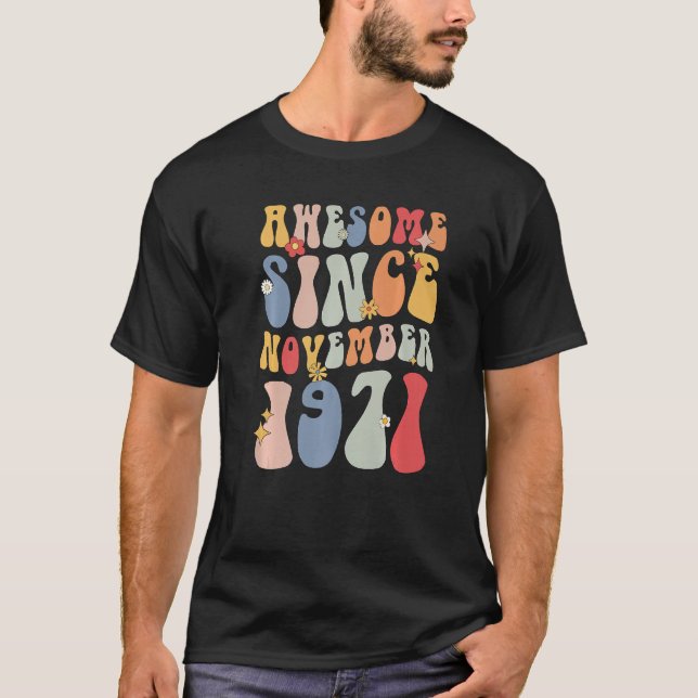 T-shirt Groovy Awesome Since November 1971 Retro  51st (Devant)