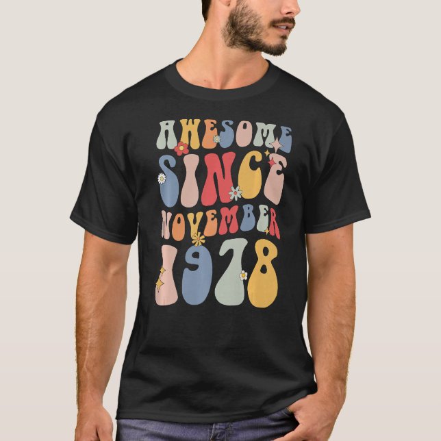 T-shirt Groovy Awesome Since November 1978 Retro  44th (Devant)