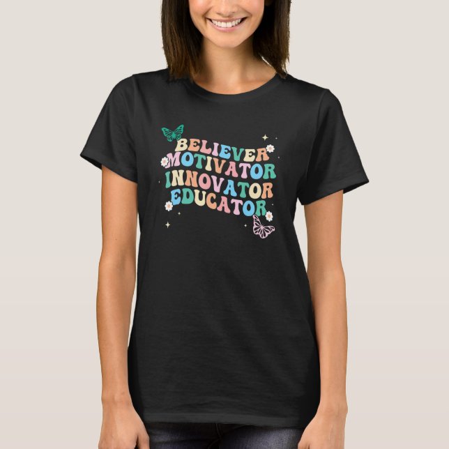 T-shirt Groovy Believer Motivator Innovator Educator Retro (Devant)