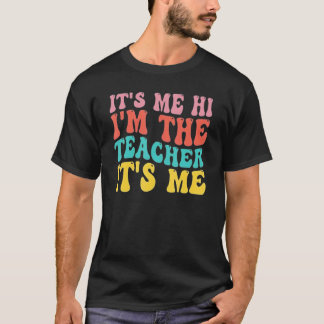 T-shirt Groovy C'est Moi Hi Je Suis Le Prof Itu2019s Moi