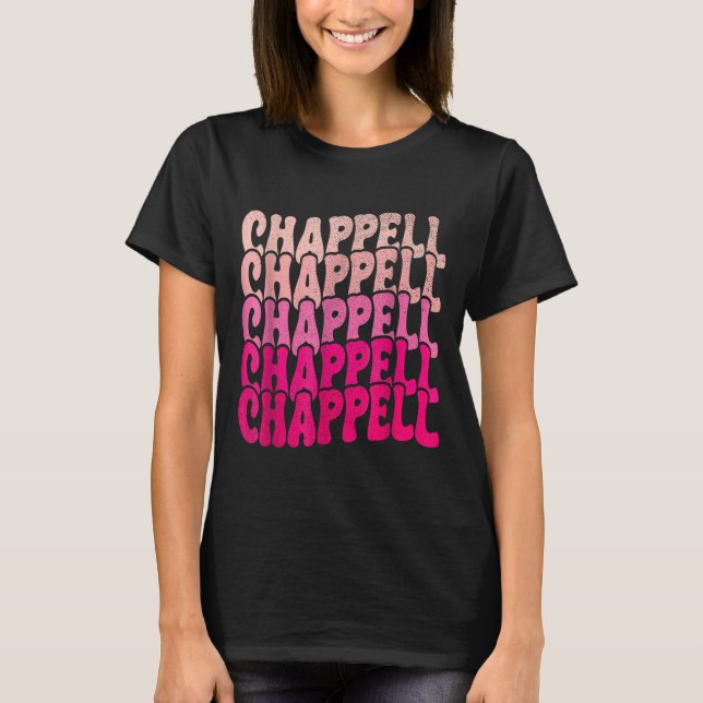 T-shirt Groovy Chappell First Name D Chappell Tees Meme  (Devant)