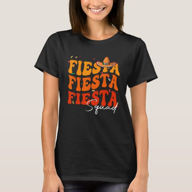 T-shirt Groovy Fiesta Squad Cinco De Mayo Mexican Fiesta 5 (Devant)