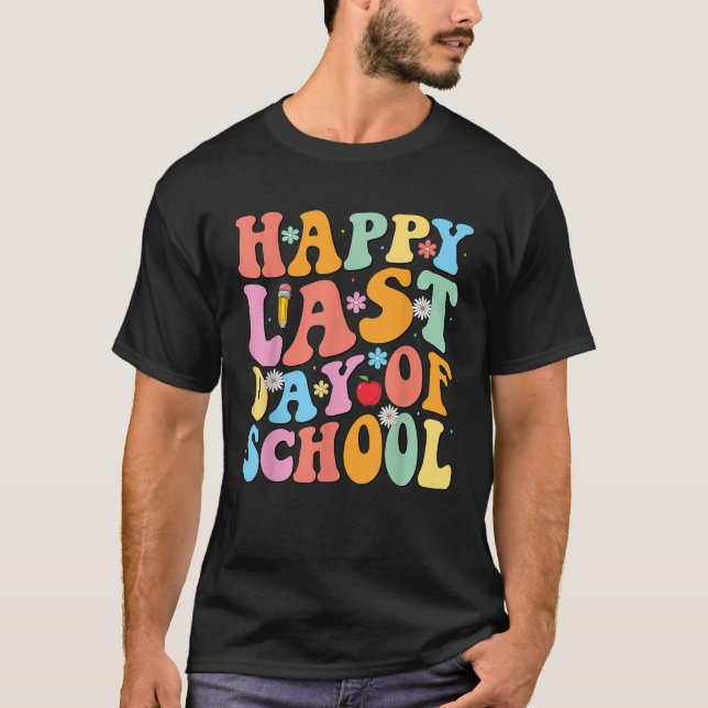 T-shirt Groovy Happy Last Day Of School Teacher Student Gr (Devant)