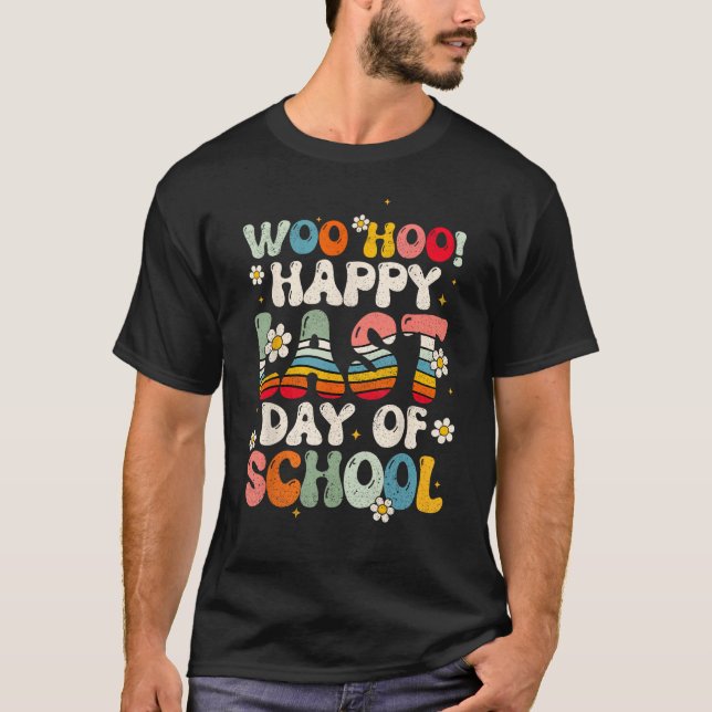 T-shirt Groovy Happy Last Day of School Teachers Students  (Devant)