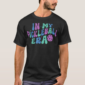 T-shirt Groovy In My Pickleball Era Pickle Ball Game Day W