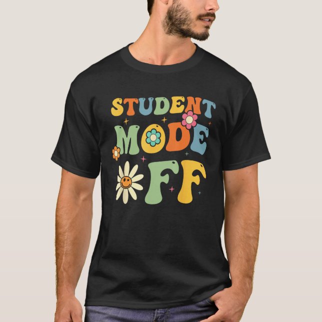 T-shirt Groovy Last Day Of School Student Mode Off Summer  (Devant)