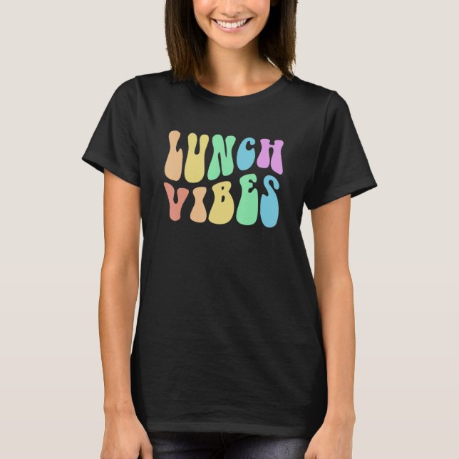 T-shirt Groovy LUNCH VIBES Cafeteria Cooking Lady School F (Devant)
