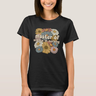T-shirt Groovy Master Of Science In Nursing Flowers