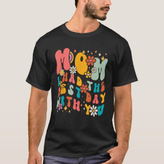 T-shirt Groovy Mom I Had the Best Day With You  Mother s D