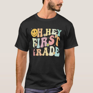 T-shirt Groovy Oh Hey 1ère Première année Rentrée Scolaire