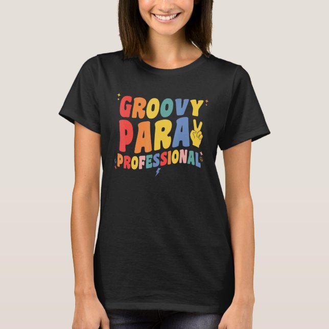 T-shirt Groovy Paraprofessional Retro Para Pro Professiona (Devant)
