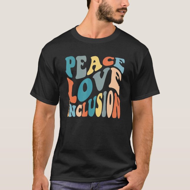 T-shirt Groovy Peace Love Inclusion SPED Squad Special Ed  (Devant)