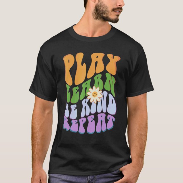 T-shirt Groovy PLAY  LEARN  BE KIND  REPEAT Choose Retro K (Devant)