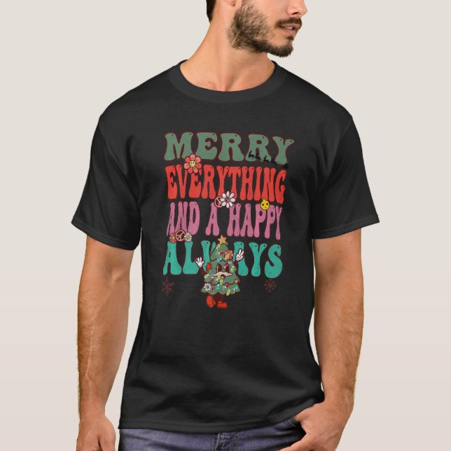 T-shirt Groovy Retro Christmas Merry Everything and A Happ (Devant)
