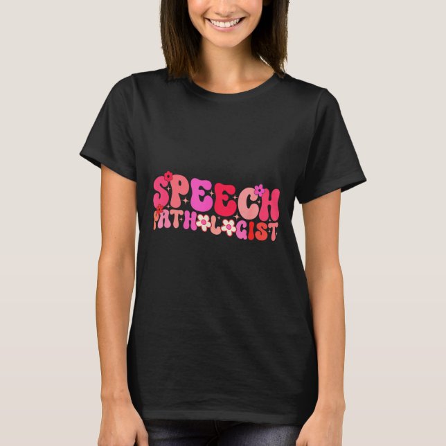 T-shirt Groovy Speech Pathologist Speech Language Therapy  (Devant)