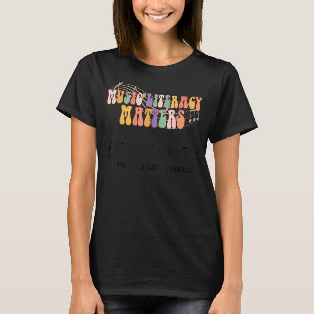 T-shirt Groovy Teacher Music Literacy Matters I Like To Ea (Devant)