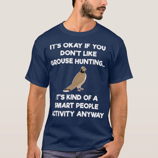 T-shirt Grouse Chasse Cadeau Drôle Chasseur intelligent (Devant)
