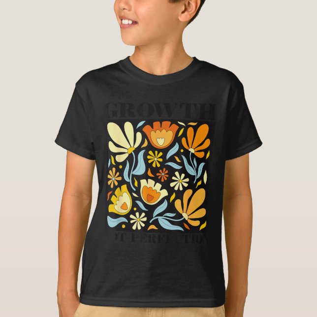 T-shirt Growth Not Perfection Abstract Florals Sped Teache (Devant)