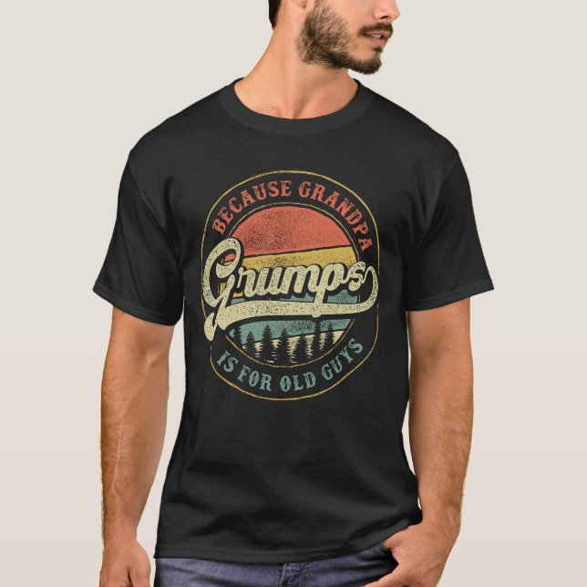 T-shirt Grumps parce que grand-père est pour les vieux, gr (Devant)