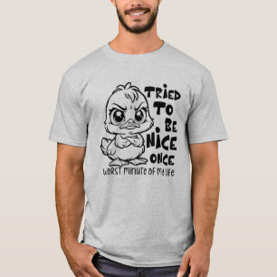 T-shirt Grumpy Duck Citation drôle "Essayé d'être un Humou