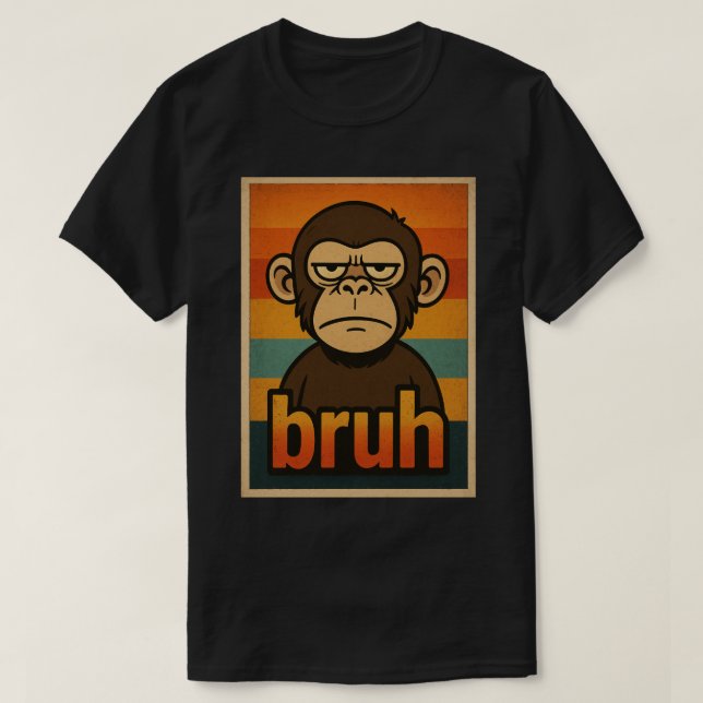 T-shirt Grumpy Monkey “bruh” Meme – Funny Retro Sarcastic  (Design devant)