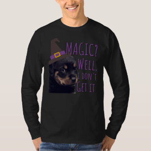 T-shirt Grumpy Rottweiler Magie Eh bien je ne comprends pa