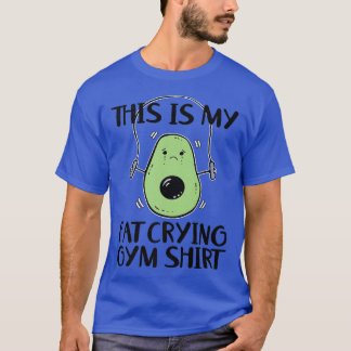 T-shirt Grunge Fitness Gym Avocado Pun This Is My Fat Cryi