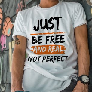 T-shirt Grunge Juste être libre pas une citation inspirant